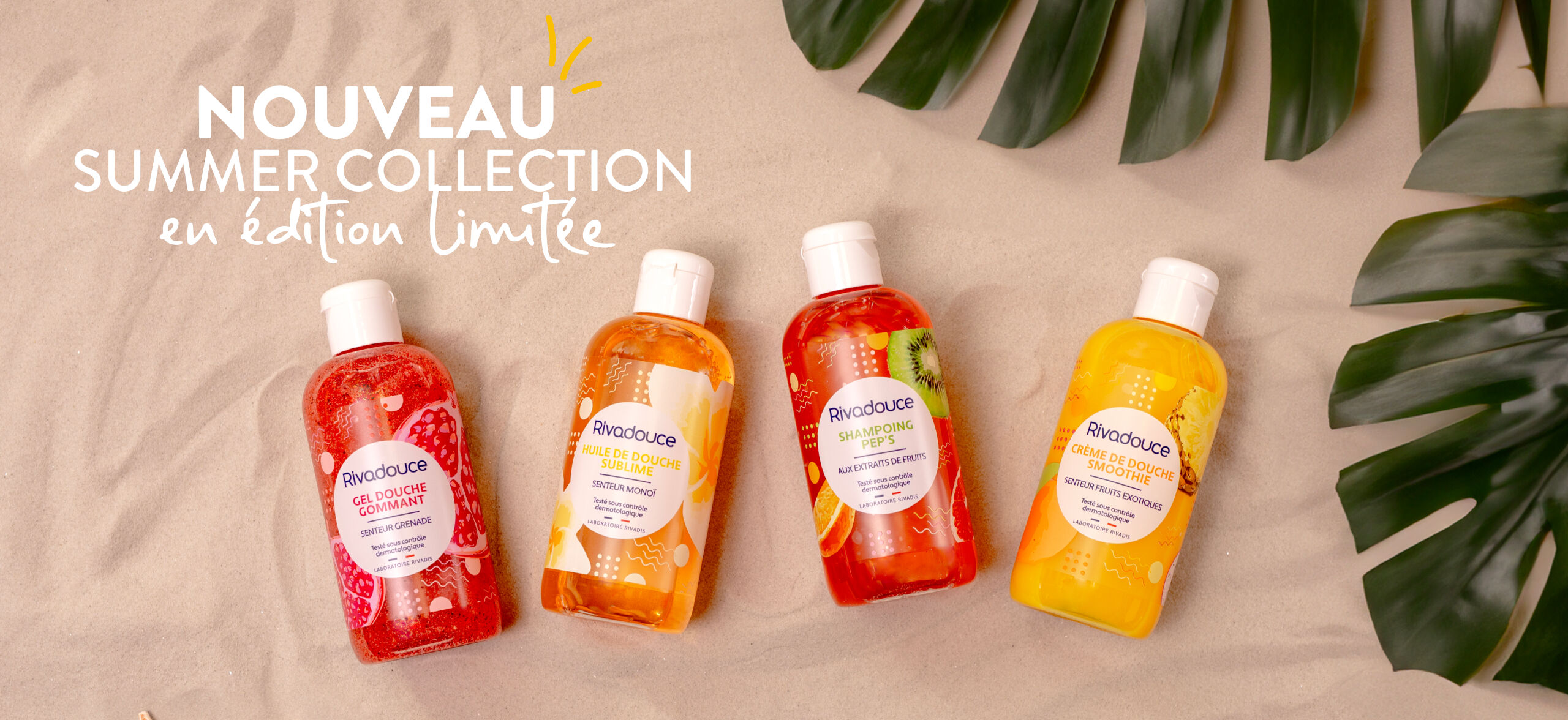 Nouveau - Summer collection édition limitées